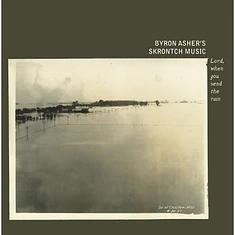 Byron Asher Skrontch Music - Lord, When You Send The Rain