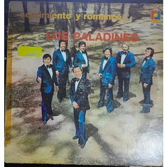 Los Paladines - Sentimiento Y Romance...