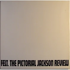 Felt - The Pictorial Jackson Review