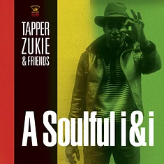 Tapper Zukie & Friends - A Soulful I & I