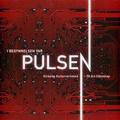 V.A. - In The Beginning Was The Puls - 50 Years Of Passion