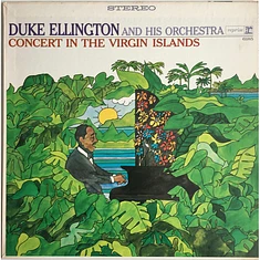 Duke Ellington And His Orchestra - Concert In The Virgin Islands