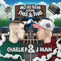 Charlie P & Jman - This & That