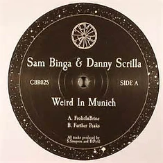 Sam Binga & Danny Scrilla - Weird In Munich