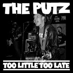 Pütz - Too Little Too Late