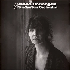 Roos Rebergen & Sunsunsun Orchestra - Roos Rebergen & Sunsunsun Orchestra