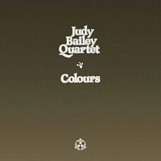 Judy Bailey Quartet - Colours