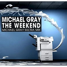 Michael Gray - The Weekend (Sultra Remixes) 2024 Repress