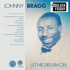 Johnny Bragg - Let Me Dream Black Friday Record Store Day 2024 Edition