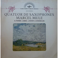 Quatuor de Saxophones Marcel Mule - Quatuors Pour Saxophones