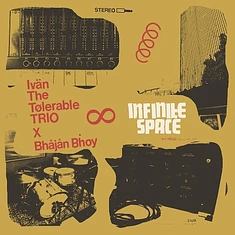 Ivan The Tolerable & Bhajan Bhoy - Infinite Space