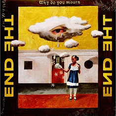 The End - Why Do You Mourn