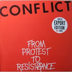 Conflict - From Protest To Resistance