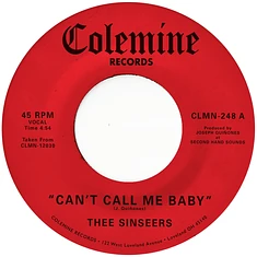 Thee Sinseers - Can't Call Me Baby / Take A Chance Black Vinyl Edition