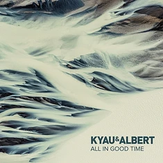 Kyau & Albert - All In Good Time