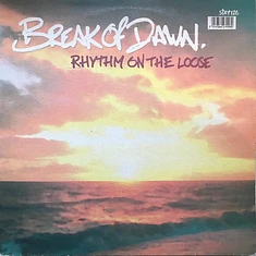 Rhythm On The Loose - Break Of Dawn