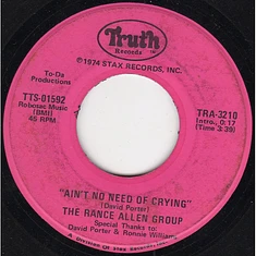 The Rance Allen Group - Ain't No Need Of Crying / If I Could Make The World Better