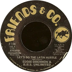 Eddie Drennon & The B.B.S. Unlimited - Let's Do The Latin Hustle