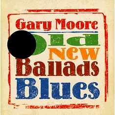 Gary Moore - Old New Ballads Blues