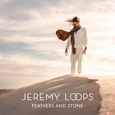 Jeremy Loops - Feathers And Stone Black Vinyl Edition