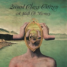 2econd Class Citizen - A Hall Of Mirrors