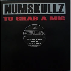 Numskullz - To Grab A Mic