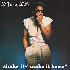 J. D. (Puma) Lewis - Shake It - Make It Loose (Gatefold Cover /2 Bonus Tracks)