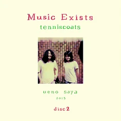 Tenniscoats - Music Exists Disc 2