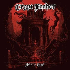 Crypt Feeder - Into The Crypt