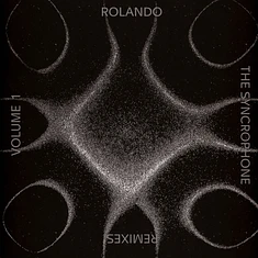 Rolando - He Syncrophone Remixes Volume 1