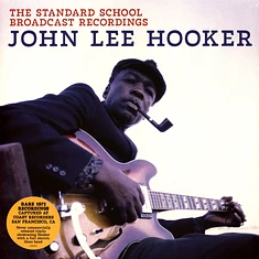 John Lee Hooker - The Standard School Broadcast Recordings