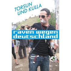 Torsun Und Kulla - Raven Wegen Deutschland