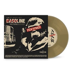Gasoline - Fuck You I'm 21 Ep Golden Vinyl Edition