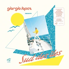 Giorgio Lopez - Giorgio Lopez Presents Sud Des Iles