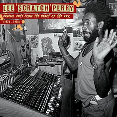 Lee Perry - Crucial Cuts From The Heart Of The Ark 1973-1978