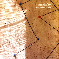 Mark Fry - Not On The Radar