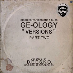 GE-OLOGY - Versions Part Two