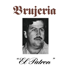 Brujeria - El Patron