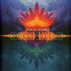 Doug Gomez Feat Conway Kasey / Pietro Nicosia - Signals 1