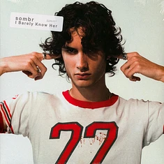 Sombr - Barely Know Her