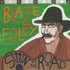 Blaze Foley - Sittin' By The Road Black Vinyl Edition