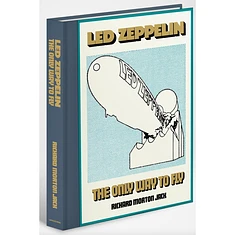 Richard Morton Jack - Led Zeppelin: The Only Way To Fly