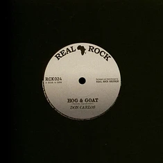 Don Carlos / Roots Radics - Hog & Goat / Dub Version
