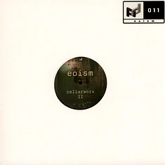Eoism - Cellarworx II