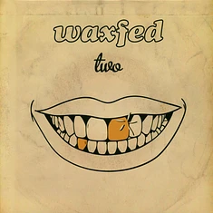 Waxfed - Two