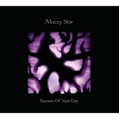 Mazzy Star - Seasons Of Your Day