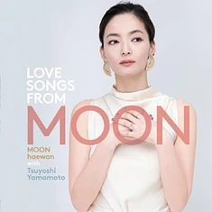 Moon Haewon With Tsuyoshi Yamamoto - Love Songs From Moon