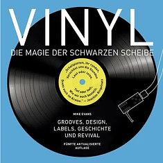 Mike Evans - Vinyl - Die Magie Der Schwarzen Scheibe: Grooves, Design, Labels, Geschichte Und Revival
