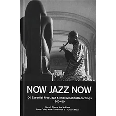 Now Jazz Now - 100 Essential Free Jazz & Improvisation Recordings 60-0