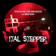 Peter Hartwig & High Noon Rockers Feat. Binghi Benny - Ital Stepper